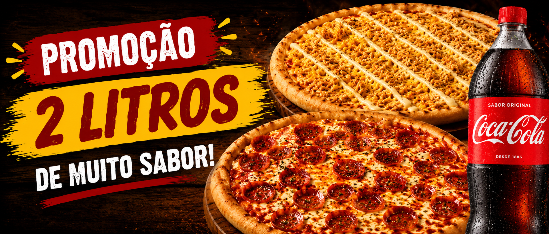 Promoção 2 Pizzas + Refrigerante